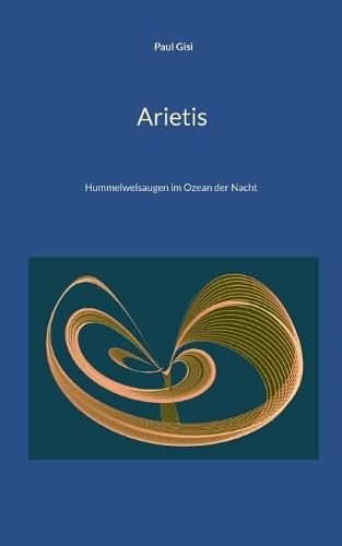 Arietis: Hummelwelsaugen im Ozean der Nacht