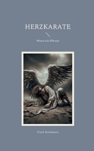 Herzkarate: Worte wie Pflaster