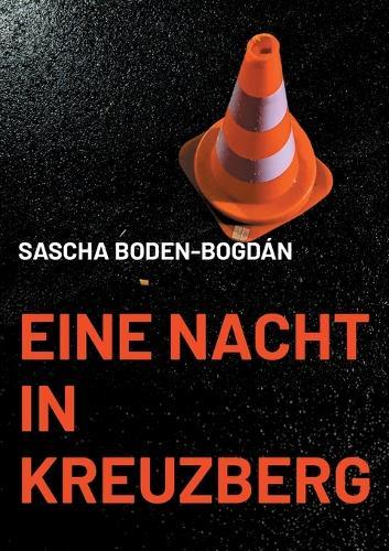 Eine Nacht in Kreuzberg: unleash your ultimate fighter