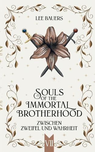 Souls of the Immortal Brotherhood VII: Zwischen Zweifel und Wahrheit