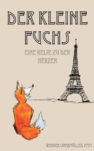 Der Kleine Fuchs: Eine Reise zu den Herzen