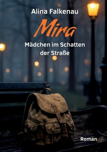 Mira - Mädchen im Schatten der Straße