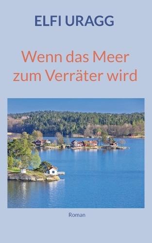 Wenn das Meer zum Verräter wird