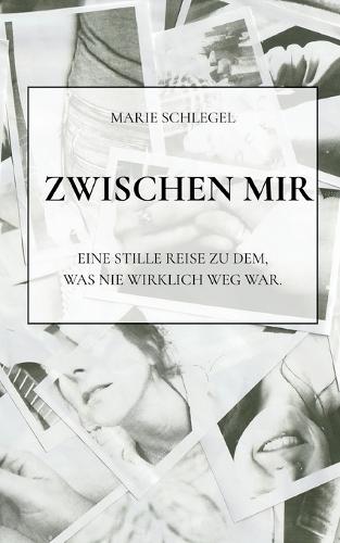 Zwischen mir: Eine stille Reise zu dem, was nie wirklich weg war.