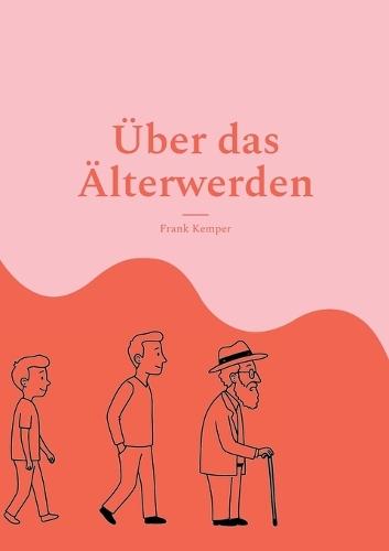 Über das Älterwerden: Alt werden ist doof, aber jung zu sterben ist auch keine Lösung!