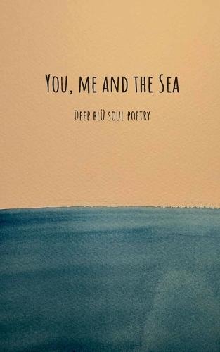 You, me and the sea