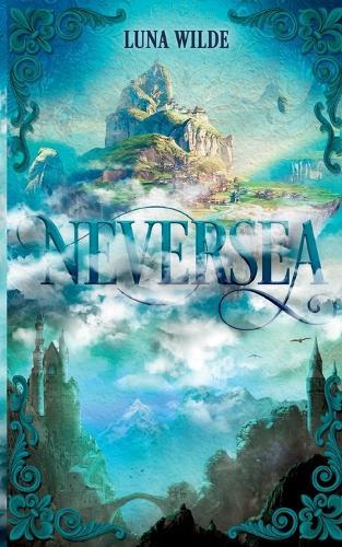 Neversea: Mitreißende High Fantasy zwischen Krieg, Magie und tödlichen Intrigen - für Jugendliche & Erwachsene (Archipel-Saga 1)