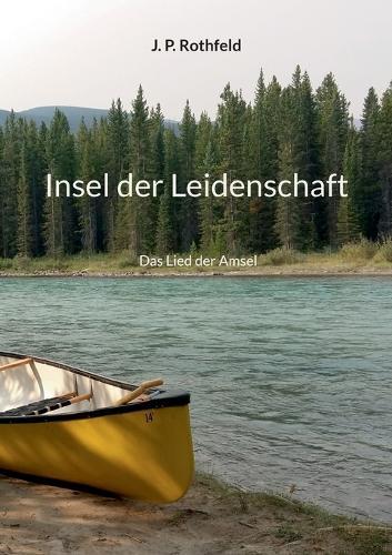 Insel der Leidenschaft: Das Lied der Amsel