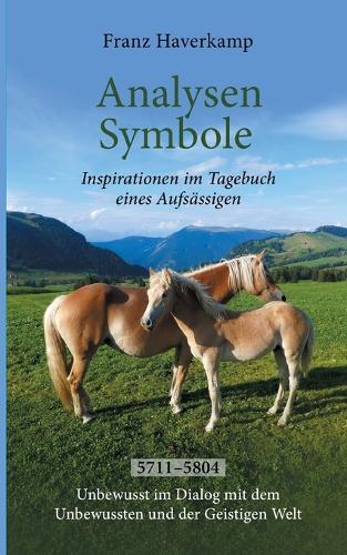 Analysen - Symbole 5711-5804: Inspirationen im Tagebuch eines Aufsässigen