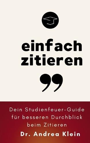 einfach zitieren: Dein Studienfeuer-Guide für besseren Überblick beim Zitieren