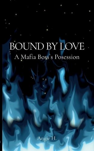 Bound by Love: A Mafia Boss's Possesion