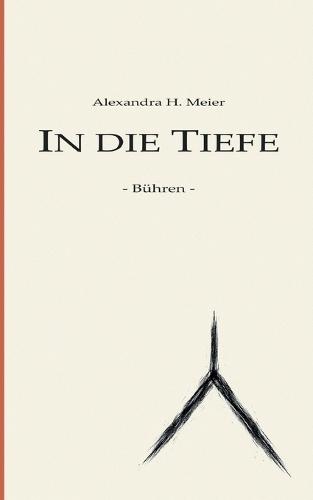 In die Tiefe - Bühren: Ein Kraftortroman