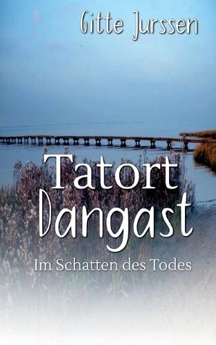Tatort Dangast: Im Schatten des Todes