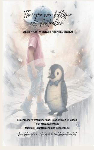 Therapie war billiger als Australien: Aber nicht weniger abenteuerlich