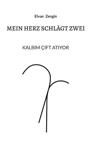 Mein Herz schlägt zwei: Kalbim Çift Atiyor