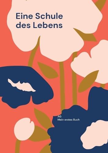 Eine Schule des Lebens
