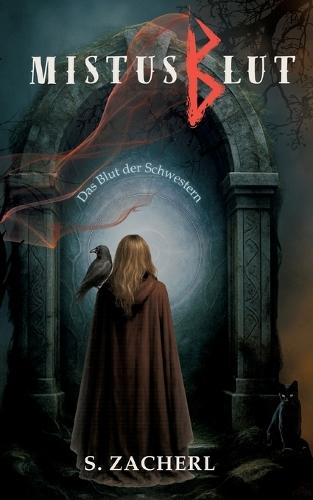 Mistusblut: Band 1 - Das Blut der Schwestern