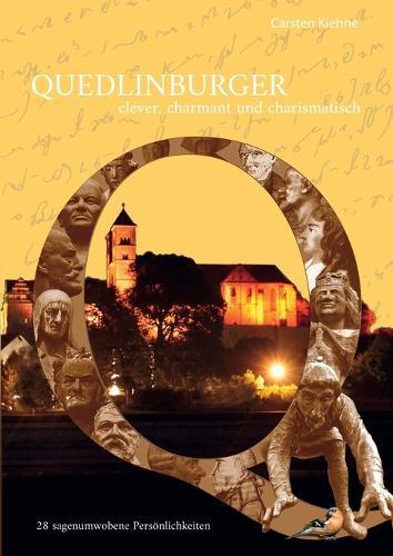 Quedlinburger - clever, charmant & charismatisch