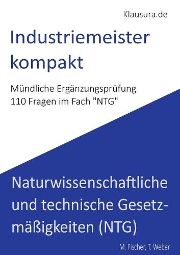 Industriemeister Kompakt: Mündliche Ergänzungsprüfung NTG
