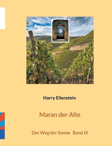 Maran der Alte: Der Weg der Sonne Band IX