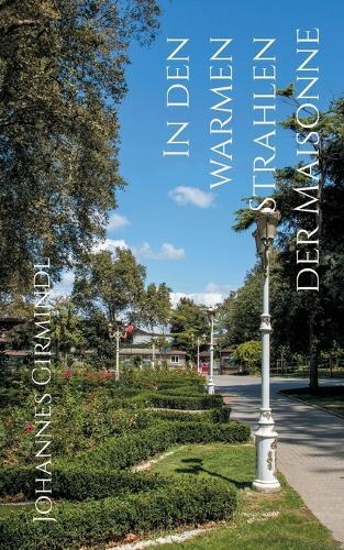 In den warmen Strahlen der Maisonne: Storys