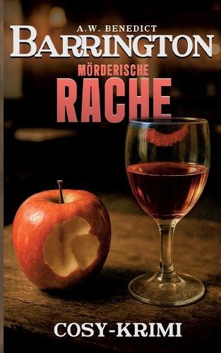 Barrington-Mörderische Rache: Band 4 (Cosy Krimi)