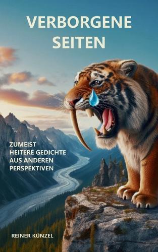 Verborgene Seiten: Zumeist heitere Gedichte aus anderen Perspektiven