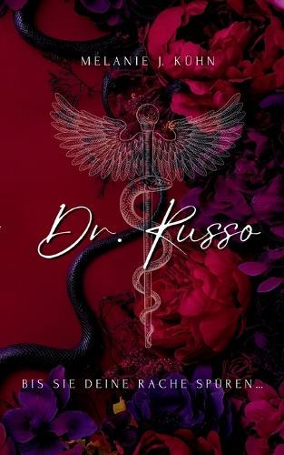 Dr. Russo: Bis sie deine Rache spüren ...