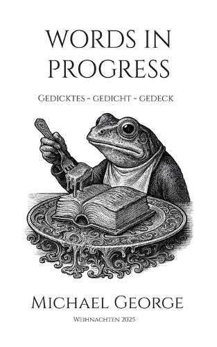 Words in progress: Gedicktes - Gedicht - Gedeck