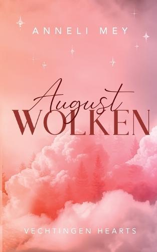 Augustwolken: Vechtigen Hearts