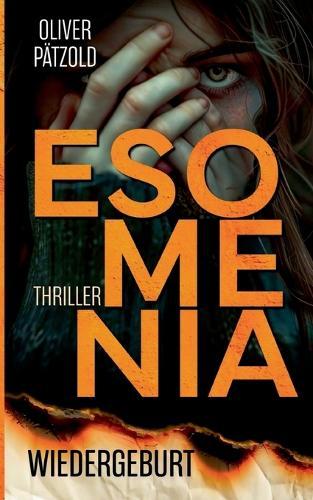Esomenia: Wiedergeburt
