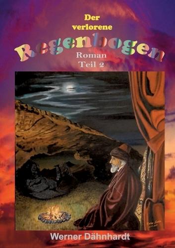 Der verlorene Regenbogen Teil2