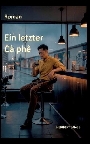 Ein letzter Cà phê: Kim Collins - Zwischen Liebe und Mord