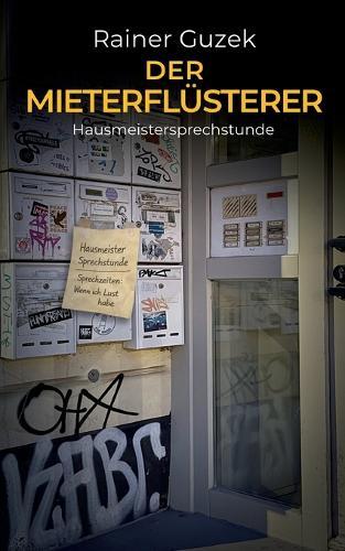 Der Mieterflüsterer: Hausmeistersprechstunde