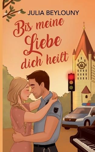 Bis meine Liebe dich heilt