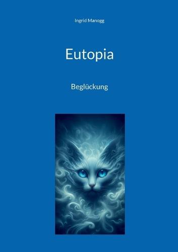 Eutopia: Beglückung