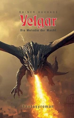 Yelgar: Die Melodie der Macht