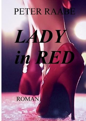 LADY in RED: Que sera sera