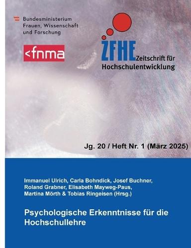 Zfhe 20-1: Psychologische Erkenntnisse für die Hochschullehre