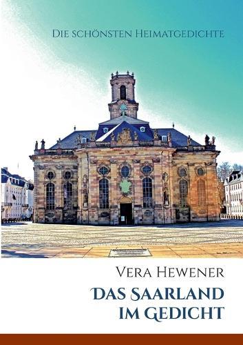 Das Saarland im Gedicht: Die schönsten Heimatgedichte