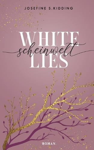 White Lies: Scheinwelt