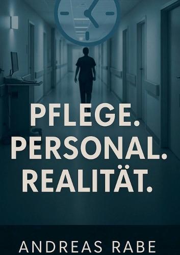 Pflege Personal Realiltät