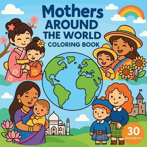 Mothers Around the World - Coloring Book