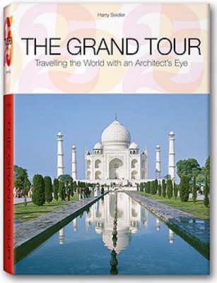 The Grand Tour: Travelling the World with an Architect's Eye