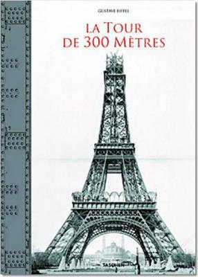 Tour Eiffel: La Tour Magnifique - The Construction of the Eiffel Tower in Drawings and Photographs