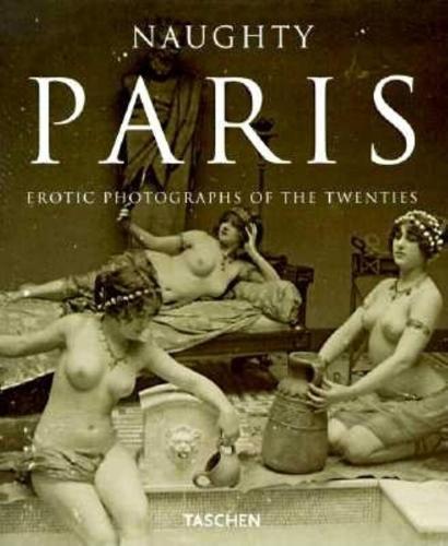 Naughty Paris: Erotic Photographs of the Twenties