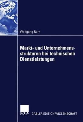 Markt- und Unternehmensstrukturen bei Technischen Dienstleistungen