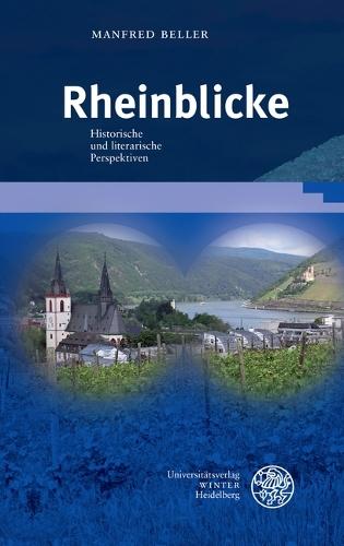 Rheinblicke: Historische Und Literarische Perspektiven