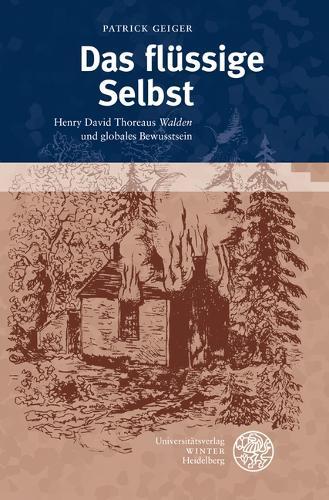 Das Flussige Selbst: Henry David Thoreaus 'Walden' Und Globales Bewusstsein