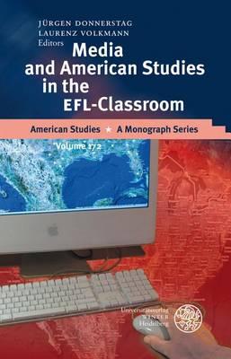 Media and American Studies in the Efl-Classroom